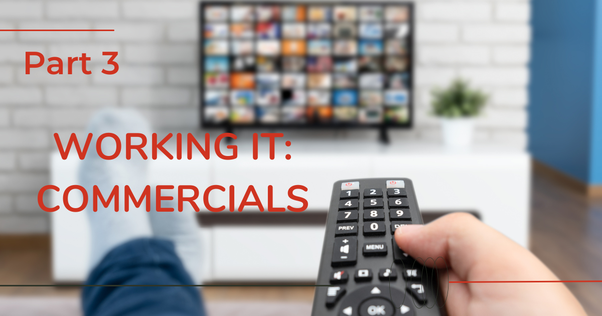 Working It Commercials
