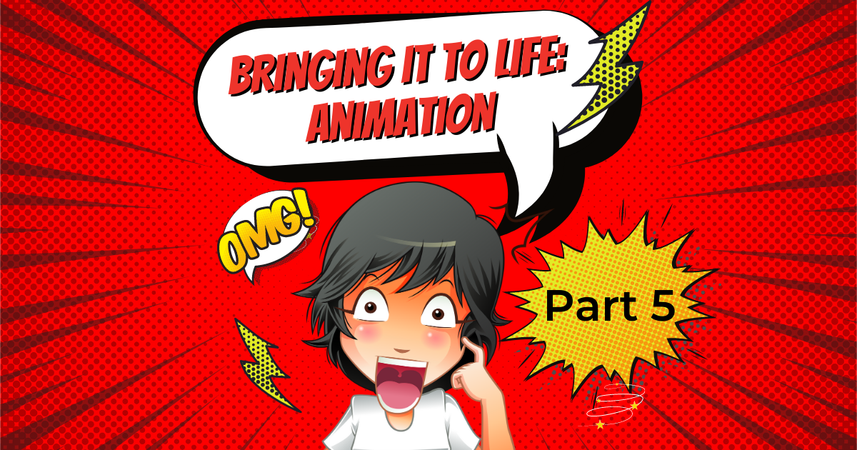 Bringing it to life animation
